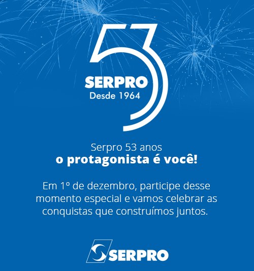 Presidente convida para os 53 anos do Serpro